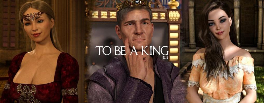 To Be a King [Inprogress, 0.6.1] [UNCEN] [2020, ADV, 3DCG, Big Ass, Big Tits, Male Protagonist, Oral / Vaginal / Anal Sex, Handjob, Titfuck, Romance, Teasing] [Windows , Mac, Android] [ENG]