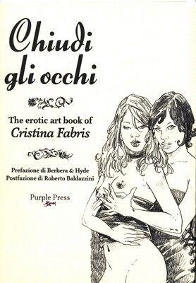 [MISC] Chiudi Gli Occhi / Fermez les yeux (Cristina Fabris, PurplePress.it) [Sexe oral, érotique] [JPG] [Ita]