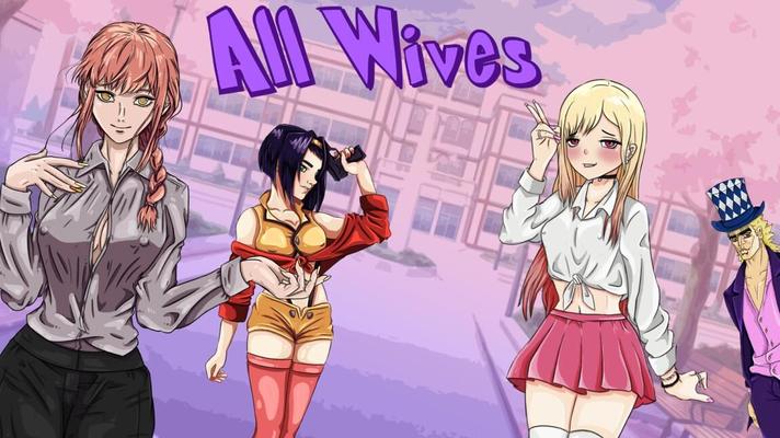 All Wives [En progreso, 0.0.2] (Allwives) [unceen] [2023, Avanzado, Héroe masculino, Oral, Parodia, Romance, Escolar, Ren'Py] [Ing]