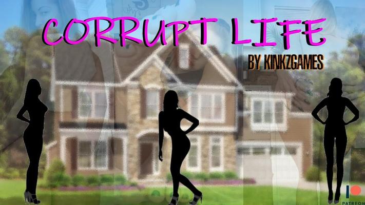 Corrupt Life [Inprogress, 0.99] (Kinkzgames Patreon) [unceen] [2022, ADV, Real Porn, Protagoniste masculin, Animation, Corruption, Gros cul, Ntr, Footjob, Masturbation, Tricherie, Visage, Visage, Visage, Visage, Visage, 