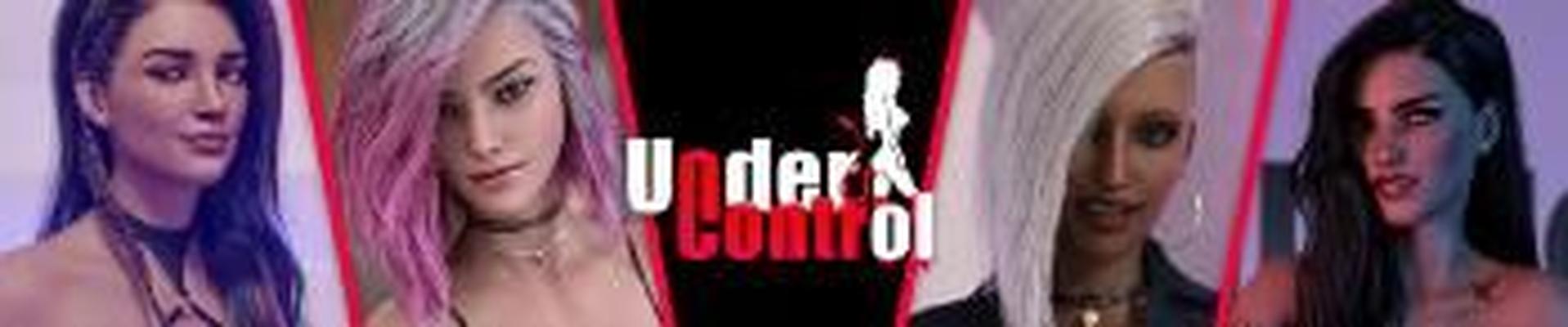 Under Control [InProgress, 0.1.17] (Slusiom) [uncen] [2022, ADV, RPG, Sandbox, Аnimation, 3DCG, Anal, Bikini, Big Ass, Big Tits, Blowjob, Male Protagonist, Romance, Milf, Straight, Sleep, Toys, unity] [rus]