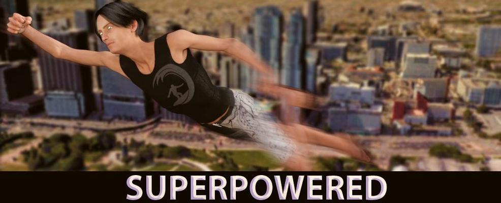 Superpowered [0.45.02] (Night City Productions) [unken] [2016, RPG, AdV, SLG, 3DCG, männlicher Protagonist, Fantasy, Schulsetting, Superkräfte, Gedankenkontrolle, Korruption, Chematin, Chatin G, Big Ass, Big Tits 